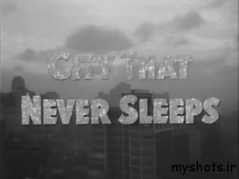 بررسی و نقد فیلم City That Never Sleeps